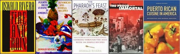 Fire and Rain, The Proud and the Immortal, The Pharaoh's Feast. Puerto Rican Cuisine in America; 
